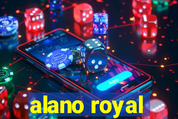 alano royal